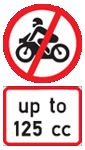 Motorcycles of under 125cc are not allowed